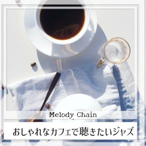 Download track The Coffee Of The South Melody Chain