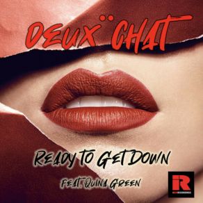 Download track Ready To Get Down (Radio Edit) Deux Chat