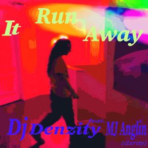 Download track It Run Away (Progressive House Mix) MJ Anglin (Clxrity)