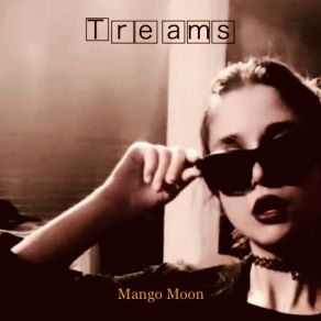 Download track Mango Moon Treams