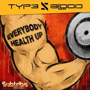 Download track Everybody Health Up (Placenta Remix) Type V Blood