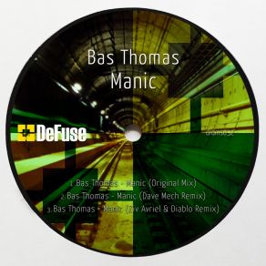 Download track Manic (Dave Mech Remix) Bas Thomas