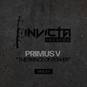 Download track Prince Of Power Part 2 (Original Mix) Primus V