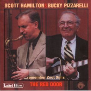 Download track Just You, Just Me. Ape Scott Hamilton, Bucky Pizzarelli