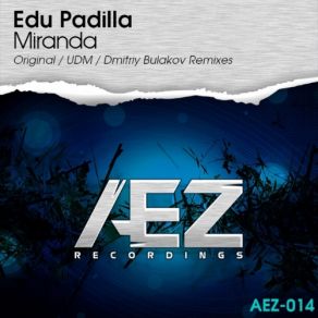 Download track Miranda (UDM Remix) Edu Padilla