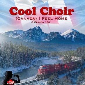 Download track (Canada) I Feel Home Cool Choir