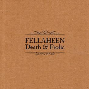 Download track All The Birds [Will Nest In Your Hair] Fellaheen