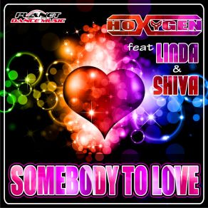 Download track Somebody To Love (Teknova Remix) Shiva, Hoxygen, Linda