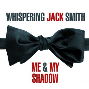 Download track You May Not Like It, But It's A Great Idea Whispering Jack Smith