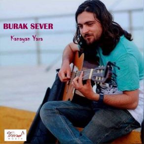 Download track Kanayan Yara Burak Sever