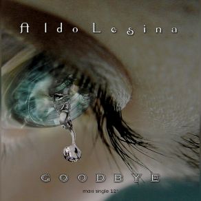 Download track Goodbye (Extended Romance Mix) Aldo Lesina