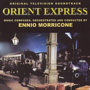 Download track Orient Express (Dixie 2) Ennio Morricone