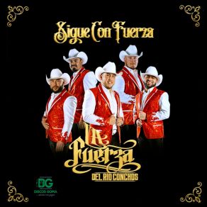 Download track La Quiero Ir A Ver La Fuerza Del Rio Conchos