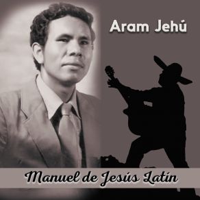 Download track Señor Dame Fuerzas Manuel De Jesús Latin