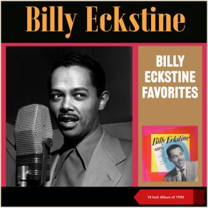 Download track Bewildered Billy EckstineOrchester Hugo Winterhalter, The Quartones