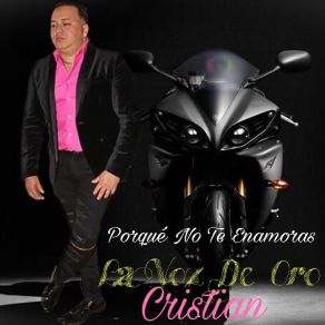 Download track Porque No Te Enamoras Cristian La Voz De Oro