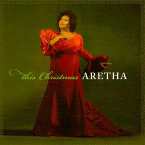 Download track My Grown-Up Christmas List Aretha Franklin