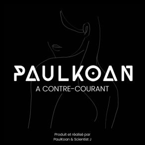 Download track Toute Seule Paulkoan