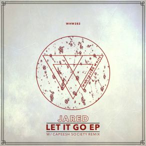 Download track Let It Go (Capeesh Society Remix) JaredCapeesh Society