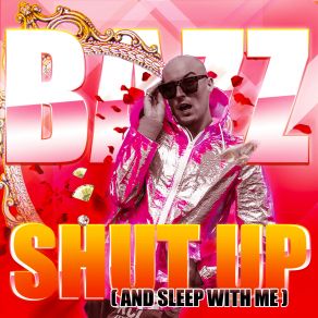 Download track Shut Up (And Sleep With Me) (Instrumental) BazzSleep