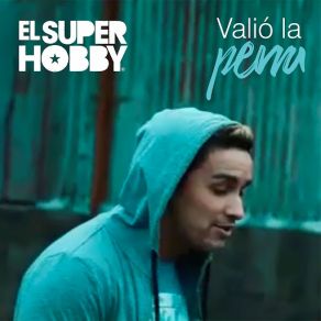 Download track Valió La Pena El Super Hobby