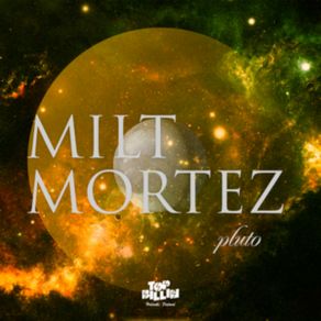 Download track Pluto Milt Mortez