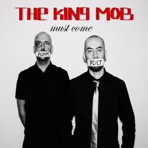 Download track I Am The Revolution King Mob