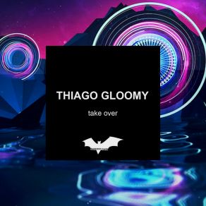 Download track Take Over Thiago Gloomy