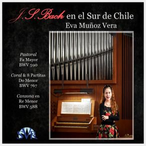 Download track Coral Y 8 Partitas En Do Menor, BWV 767: Partita IV Eva Muñoz Vera