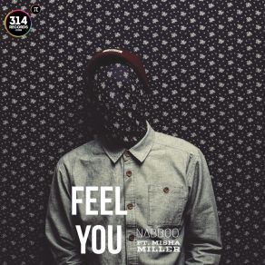 Download track Feel You (Extended Mix) Misha Miller