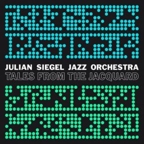 Download track The Missing Link (Live) Julian Siegel, Jazz Orchestra