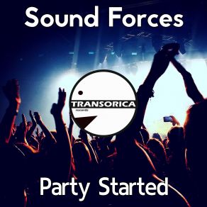 Download track Party Started (Radio Version) Sound Forces