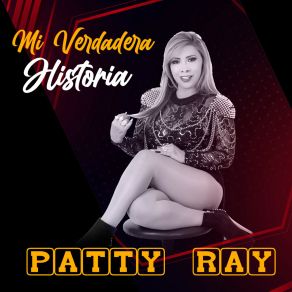 Download track Poquito A Poco Te Olvidaré, Sin Tú Cariño, Con Tinta Roja Patty Ray