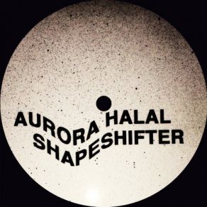 Download track Shapeshifter Aurora Halal