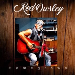 Download track How's My Baby Feelin' Eddie, Rod Owsley, Rodney Owsley