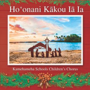 Download track The Kamehameha 12 Days Of Christmas Kamehameha Schools Childrenʻs Chorus