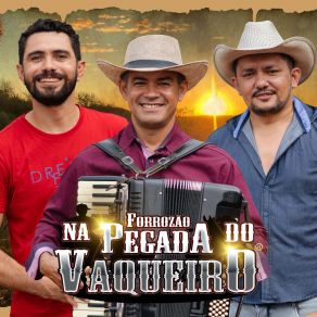 Download track Vaqueiro Amuou Forrozão Na Pegada Do Vaqueiro