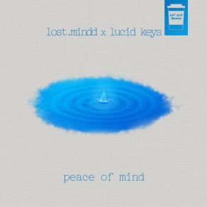 Download track Peace Of Mind Lost. Mindd, Lucid Keys