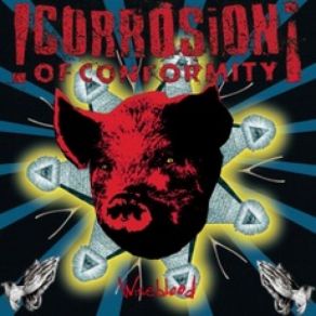 Download track King Of The Rotten Corrosion Of Conformity