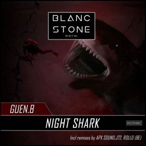 Download track Night Shark (J72 Remix) Guen. B