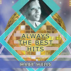 Download track Let Your Conscience Be Your Guide Mary Wells