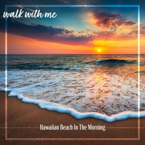 Download track Hawaiian Beach In The Morning, Pt. 10 Daniel Dodik