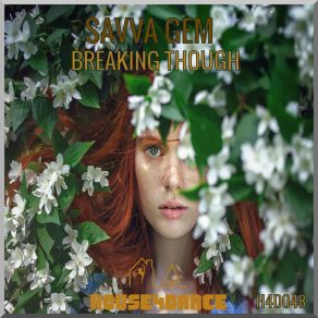 Download track Breaking Though (Original Mix) Savva Gem