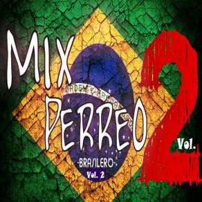 Download track Puro Perreo 2018 DJ Brasilero