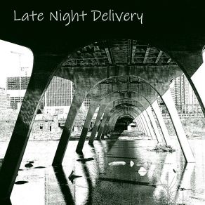 Download track Tonight Late Night Delivery