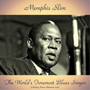 Download track It's Been Too Long (Remastered 2017) Memphis Slim