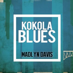 Download track Hurry Sundown Blues Madlyn Davis