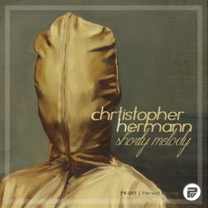 Download track Shorty Melodie (Original Mix) Christopher Hermann