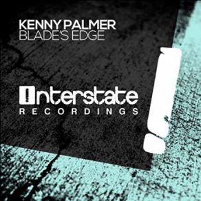 Download track Blades Edge (Extended Mix) Kenny Palmer