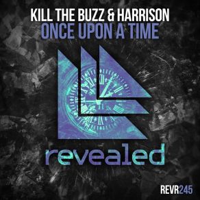 Download track Once Upon A Time (Extended Mix) Henry Harrison, Kill The Buzz